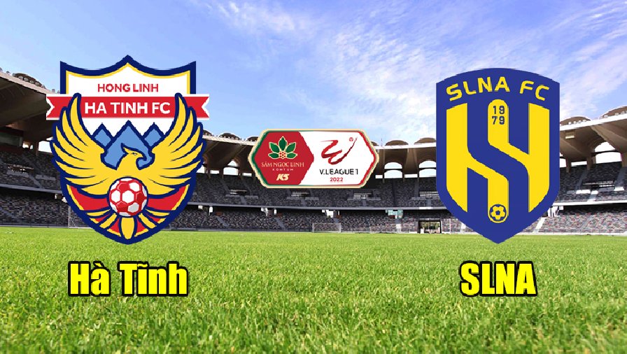 Nhận định, soi kèo Hồng Lĩnh Hà Tĩnh vs SLNA, 18h00 ngày 9/10: Nhiệm vụ bắt buộc