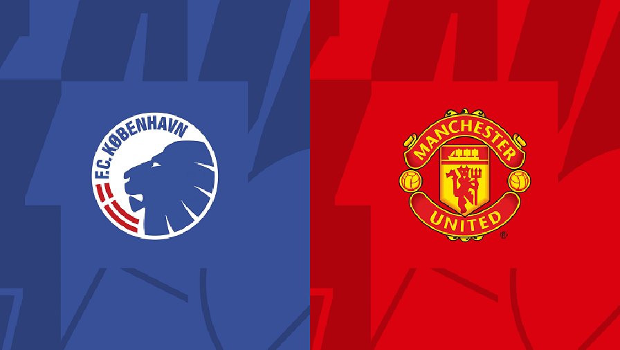 Nhận định, soi kèo FC Copenhagen vs MU, 03h00 ngày 09/11: Quỷ lại vào hang