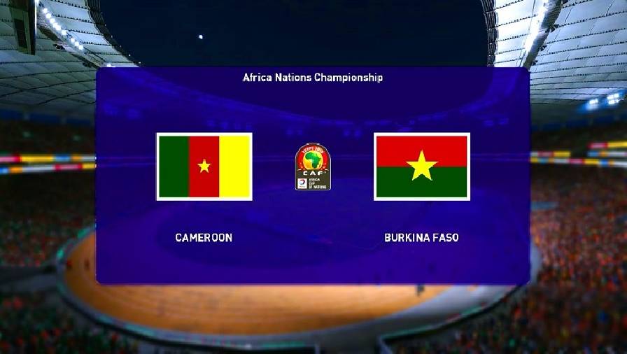 Biến động tỷ lệ kèo nhà cái Cameroon vs Burkina Faso hôm nay 9/1 