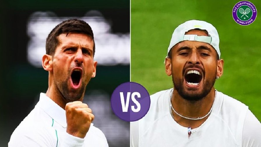 Lịch sử đối đầu Djokovic vs Kyrgios trước Chung kết Wimbledon 2022: Bất ngờ từ ‘trai hư’