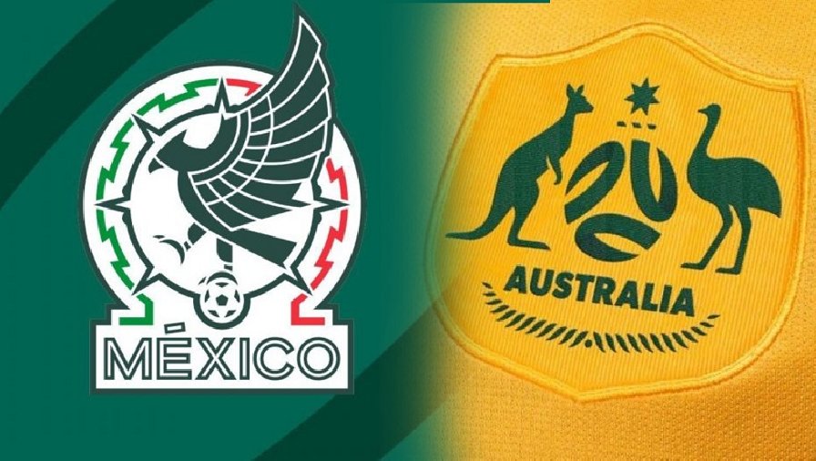 Nhận định, soi kèo Mexico vs Australia, 09h00 ngày 10/09: Dĩ hòa vi quý