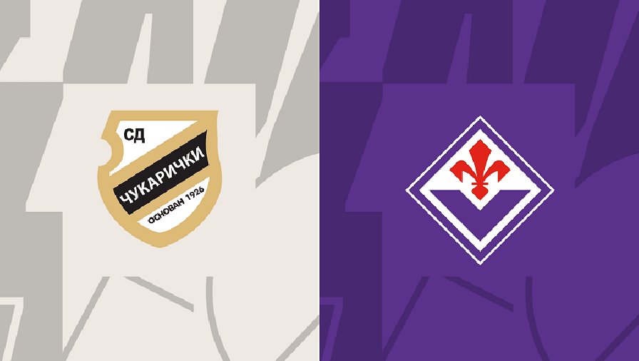 Nhận định, soi kèo Cukaricki vs Fiorentina, 00h45 ngày 10/11: Mồi ngon khó bỏ