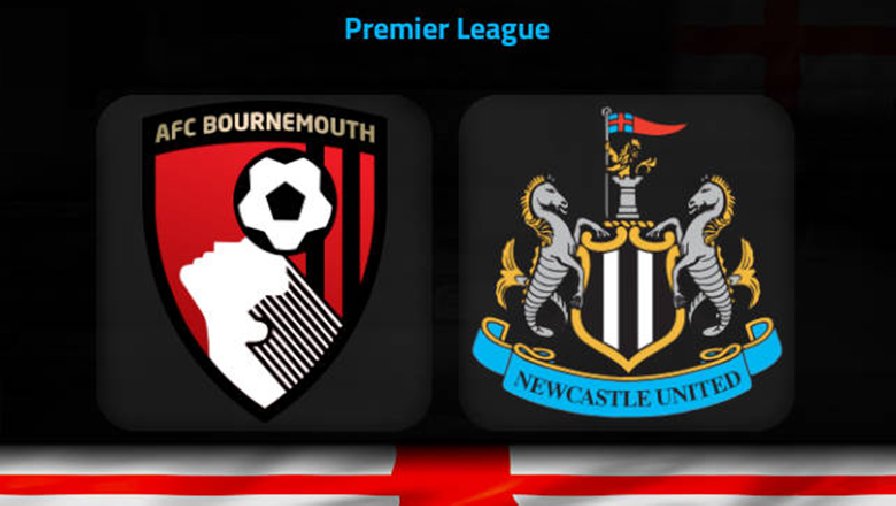 Nhận định, soi kèo Bournemouth vs Newcastle, 0h30 ngày 12/2: Mồi ngon khó bỏ