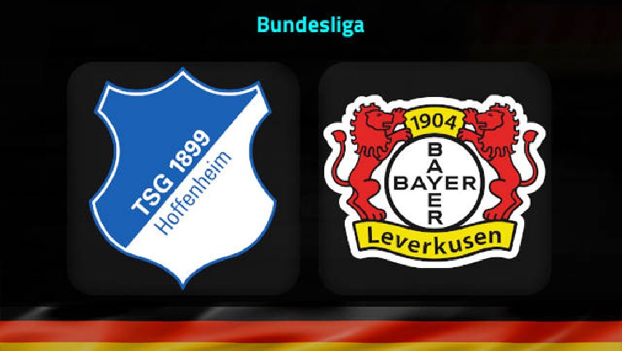 Nhận định, soi kèo Hoffenheim vs Leverkusen, 21h30 ngày 11/2: Khủng hoảng chưa qua