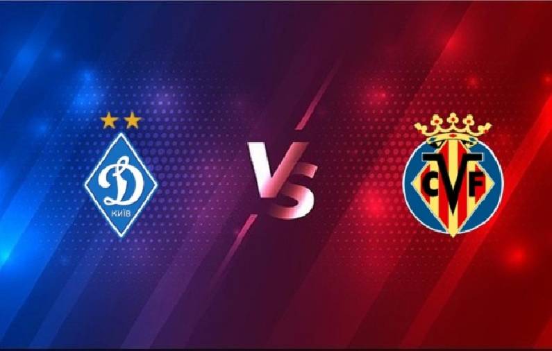 Nhận định bóng đá Dinamo Kiev vs Villarreal, 0h55 ngày 12/3