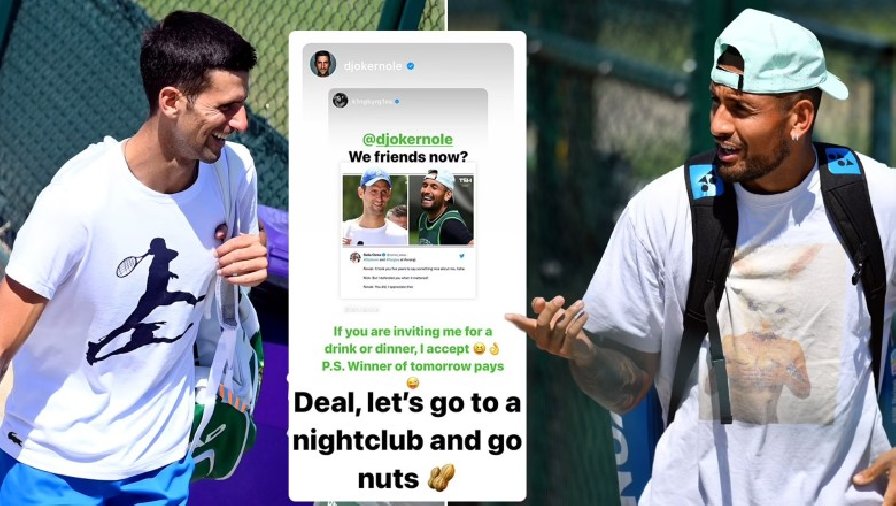 Djokovic và Kyrgios rủ nhau đi nhậu sau trận Chung kết Wimbledon 2022