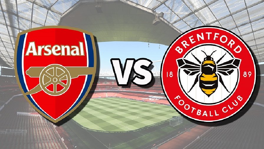 Nhận định, soi kèo Arsenal vs Brentford, 22h00 ngày 11/02: Bản lĩnh ứng viên