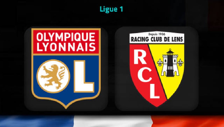 Nhận định, soi kèo Lyon vs Lens, 2h45 ngày 13/2: Khách sáng giá