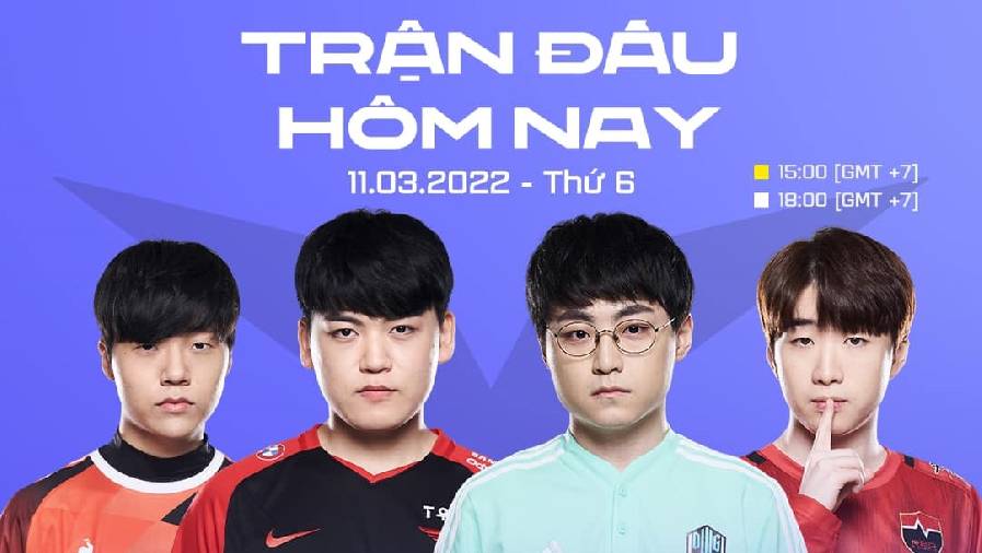 TRỰC TIẾP LCK mùa Xuân 2022 ngày 11/3: KDF vs T1, DK vs NS