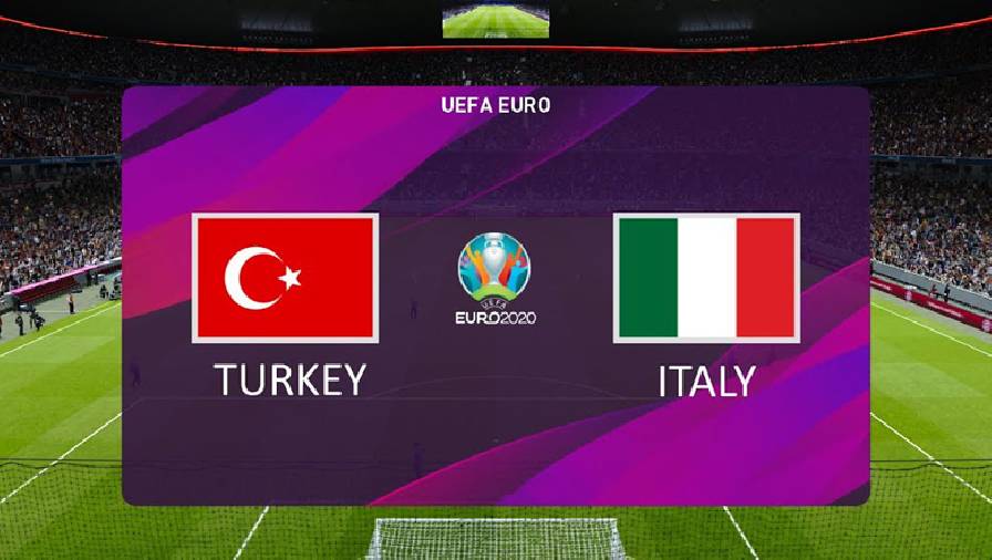 Đội hình ra sân Thổ Nhĩ Kỳ vs Italia, EURO 2021, 02h00 ngày 12/6