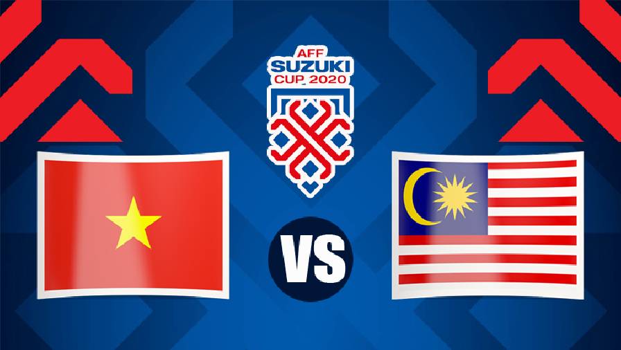 Nhận định, dự đoán Việt Nam vs Malaysia, 19h30 ngày 12/12: Đối thủ ưa thích
