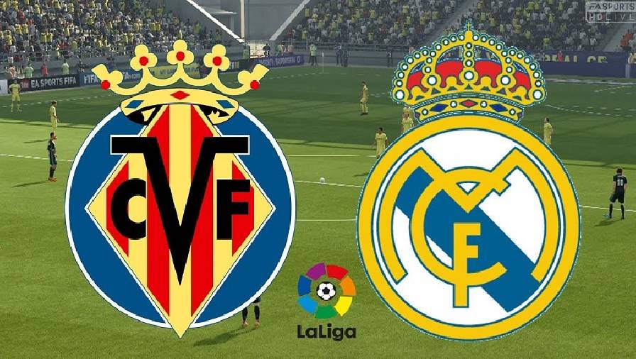 Tỷ lệ kèo nhà cái Villarreal vs Real Madrid, 22h15 ngày 12/2