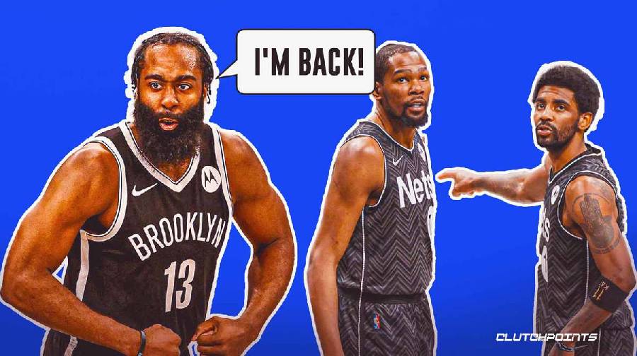 Brooklyn Nets đón chào sự trở lại của 'Thần Râu' James Harden