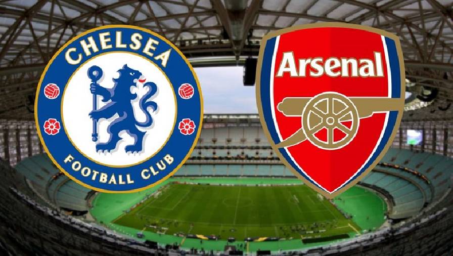 Nhận định bóng đá hôm nay 12/5: Arsenal làm khó Chelsea
