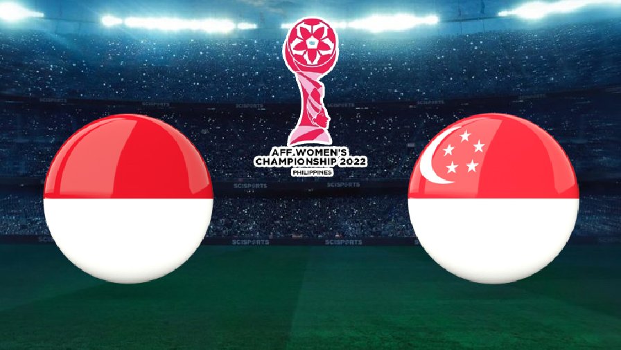 Nhận định, dự đoán Nữ Indonesia vs Nữ Singapore, 18h00 ngày 12/7: Cửa trên đáng ngờ
