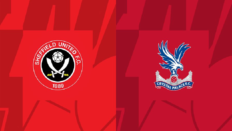 Nhận định, soi kèo Sheffield United vs Crystal Palace, 21h00 ngày 12/08: Đại bàng tung cánh