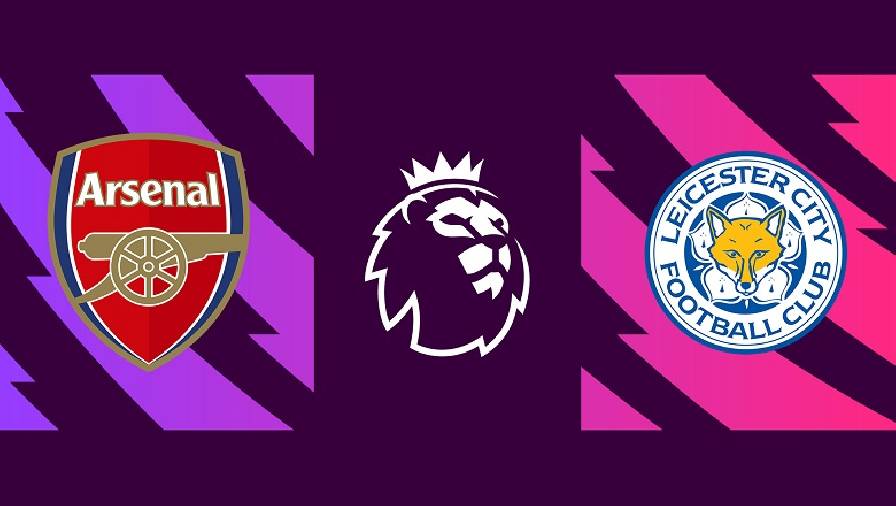 Thành tích, lịch sử đối đầu Arsenal vs Leicester, 23h30 ngày 13/3