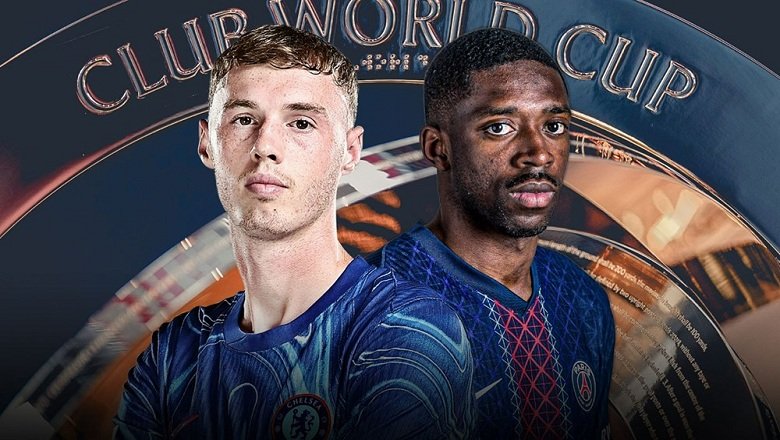 Nhận định Chelsea vs PSG, Chung kết Club World Cup, lực lượng, đội hình dự kiến
