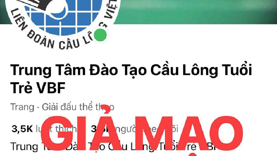 Xuất hiện hàng loạt fanpage mạo danh Liên đoàn Cầu lông Việt Nam