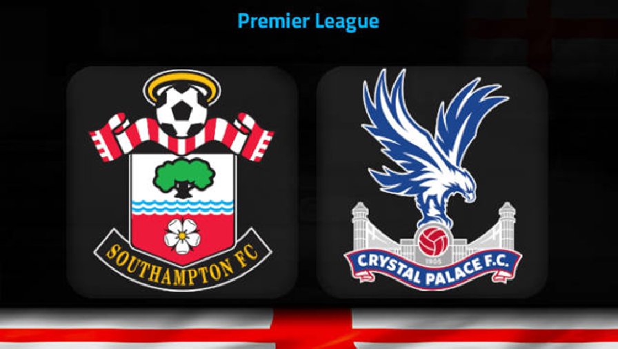 Nhận định, soi kèo Southampton vs Crystal Palace, 21h00 ngày 15/4: Khủng hoảng đến bao giờ