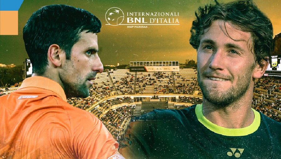 Lịch thi đấu tennis Bán kết Rome Masters: Zverev gặp Tsitsipas, Djokovic đấu Ruud