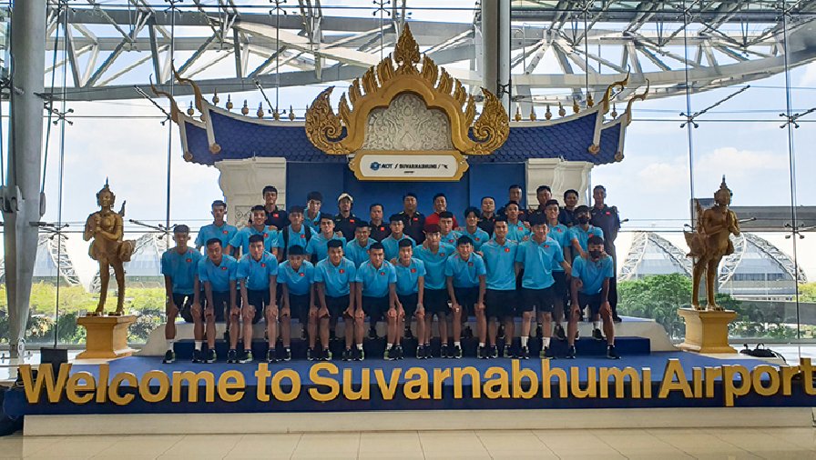 U23 Việt Nam đặt chân tới Thái Lan, sẵn sàng đối đầu U23 Bahrain trước giải Đông Nam Á