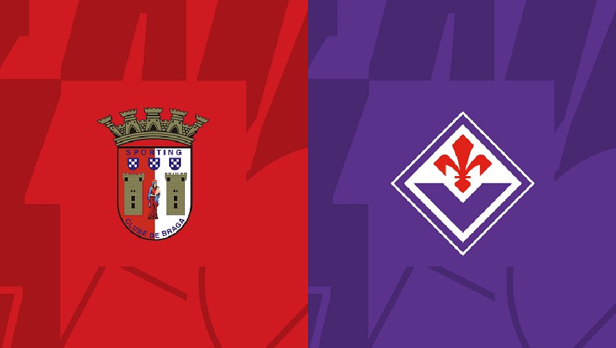 Nhận định, soi kèo Braga vs Fiorentina, 00h45 ngày 17/02: Chuyến đi trắc trở