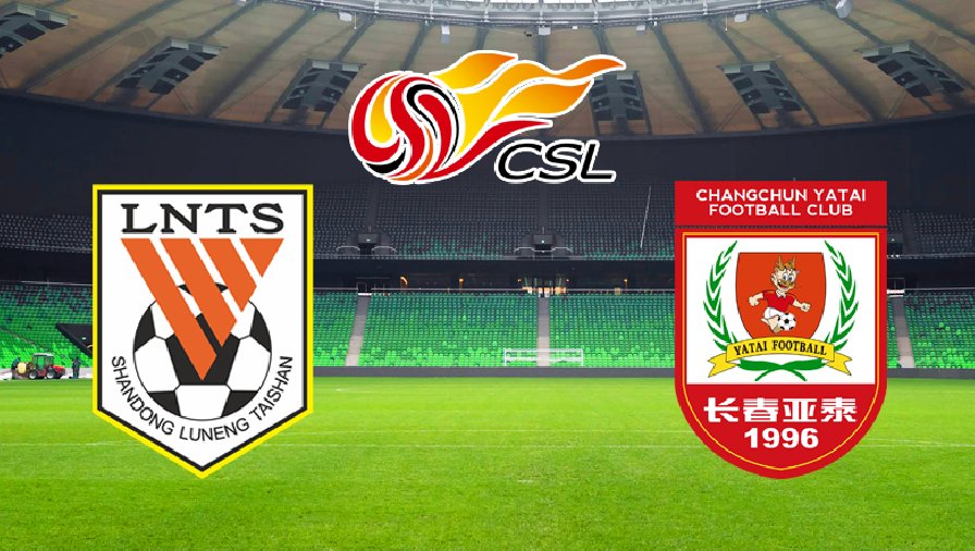 Nhận định, dự đoán Shandong Taishan vs Changchun Yatai, 18h30 ngày 16/6: Đối thủ khó nhằn