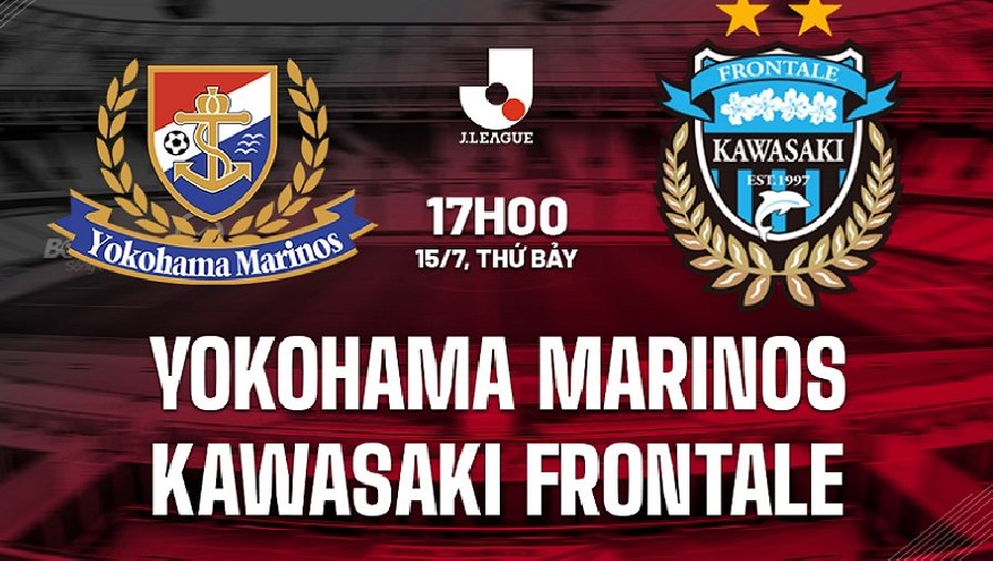 Nhận định, soi kèo Yokohama Marinos vs Kawasaki Frontale, 17h00 ngày 15/07: Chưa hết bàng hoàng