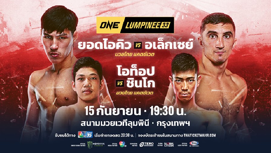 Xem trực tiếp ONE Championship: ONE Lumpinee 33 ở đâu, kênh nào