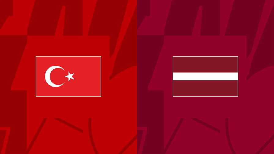 Nhận định, soi kèo Thổ Nhĩ Kỳ vs Latvia, 01h45 ngày 16/10: Cái dớp cửa trên