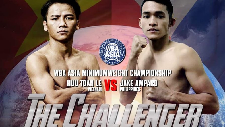 Lê Hữu Toàn bất ngờ nhận kèo bảo vệ đai Boxing WBA châu Á tại Thái Lan