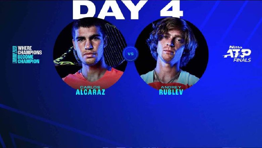 Trực tiếp tennis Alcaraz vs Zverev, Vòng bảng ATP Finals - 20h30 ngày 15/11