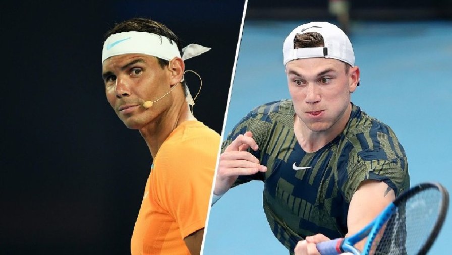 Nhận định tennis Nadal vs Draper, Vòng 1 Úc Mở rộng - 10h30 ngày 16/1