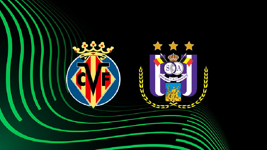 Nhận định, soi kèo Villarreal vs Anderlecht, 03h00 ngày 17/03: Hàng hiệu vẫn hơn