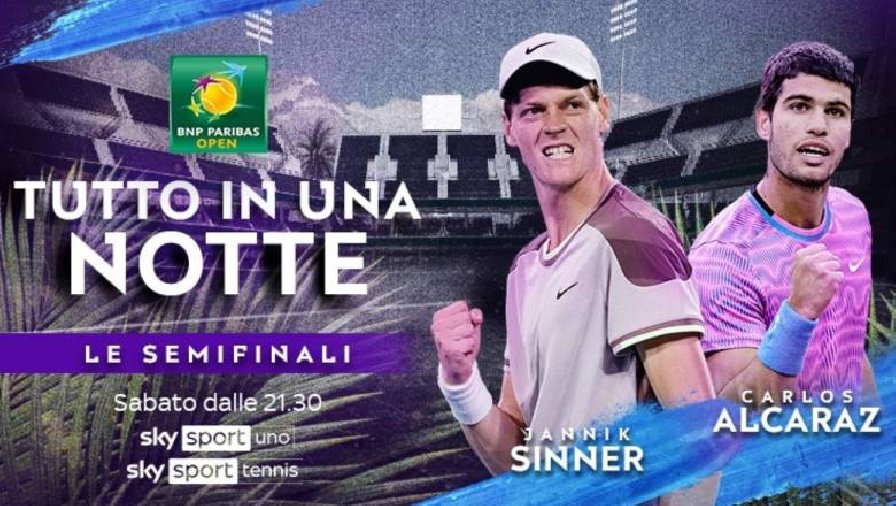 Lịch thi đấu tennis Bán kết Indian Wells Masters: Alcaraz gặp Sinner khi nào?
