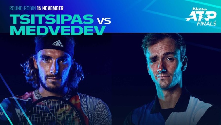 Trực tiếp tennis Medvedev vs Tsitsipas, Vòng bảng ATP Finals - 03h00 ngày 17/11