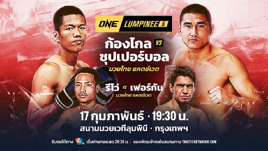 Lịch thi đấu ONE Championship Lumpinee 5