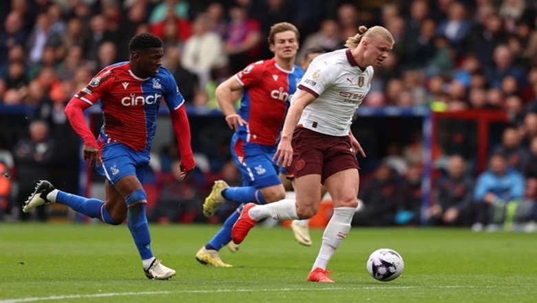 Nhận định Crystal Palace vs Man City, Chung kết FA Cup, lực lượng, đội hình dự kiến