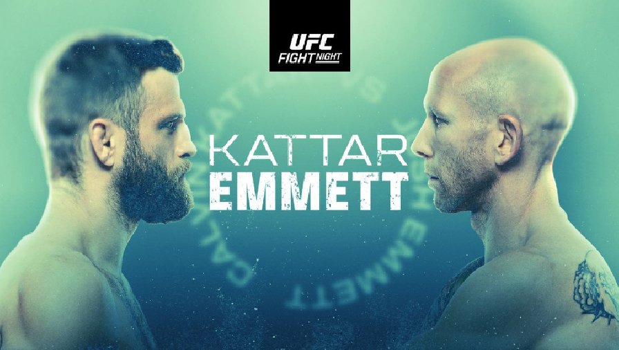 Lịch thi đấu, fight card UFC on ESPN: Kattar vs Emmett