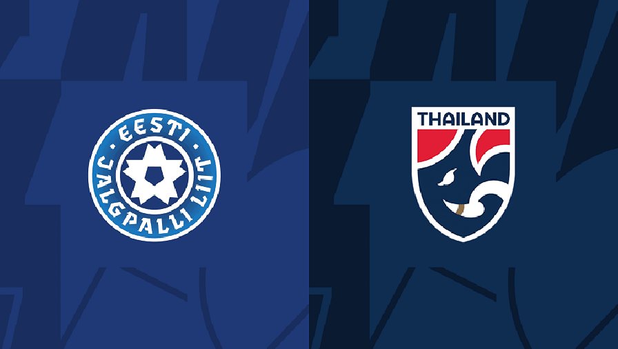Nhận định, soi kèo Estonia vs Thái Lan, 23h00 ngày 17/10: Thêm một lần đau