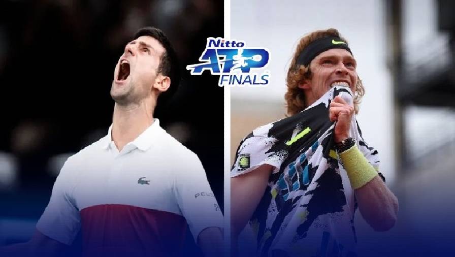 Nhận định tennis ATP Finals - Djokovic vs Rublev, 20h00 ngày 17/11