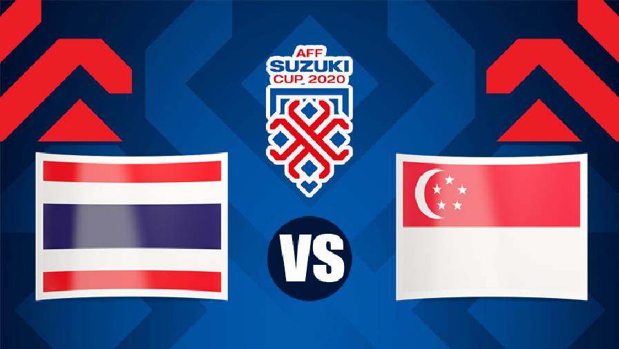 Nhận định, dự đoán Thái Lan vs Singapore, 19h30 ngày 18/12: Hòa là đủ
