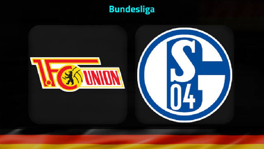 Nhận định, soi kèo Union Berlin vs Schalke, 21h30 ngày 19/2: Củng cố vị trí