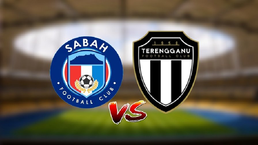 Nhận định, soi kèo Sabah FA vs Terengganu, 18h30 ngày 19/05: Tin vào chủ