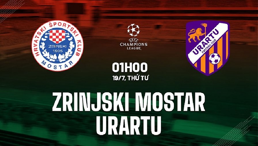 Nhận định, soi kèo Zrinjski Mostar vs Urartu, 01h00 ngày 19/07: Giữ vững lợi thế