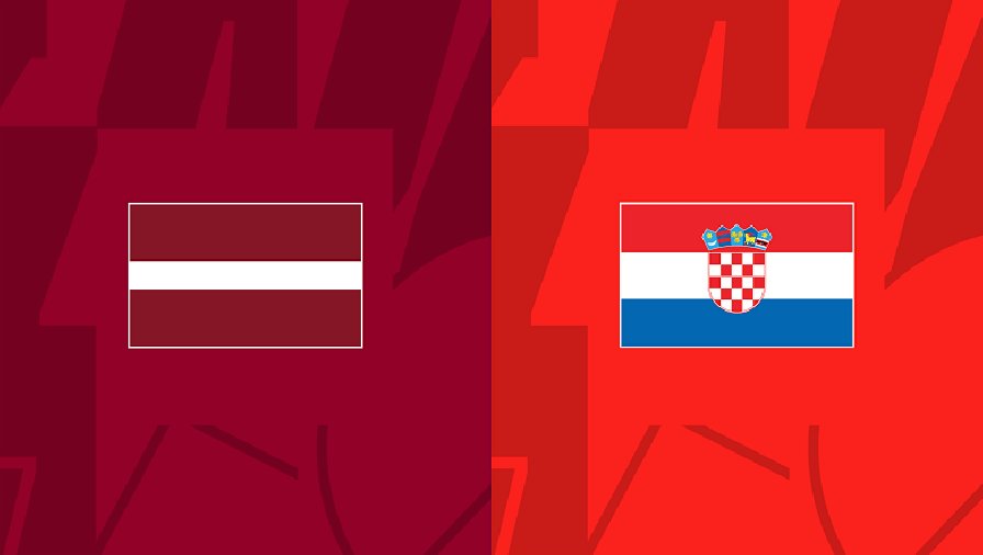 Nhận định, soi kèo Latvia vs Croatia, 00h00 ngày 19/11: Không thể sảy chân