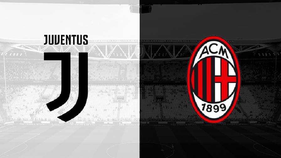 Thành tích, lịch sử đối đầu Juventus vs AC Milan, 01h45 ngày 20/9