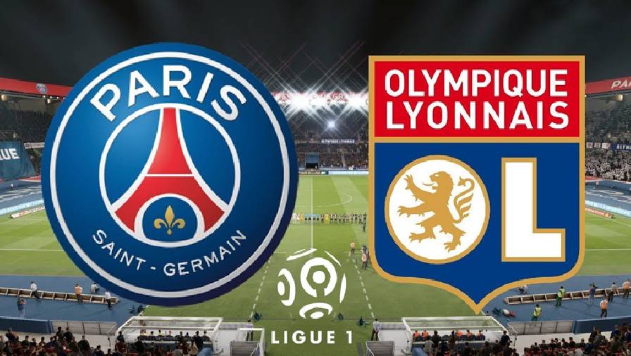 Trận PSG vs Lyon ai kèo trên, chấp mấy trái?