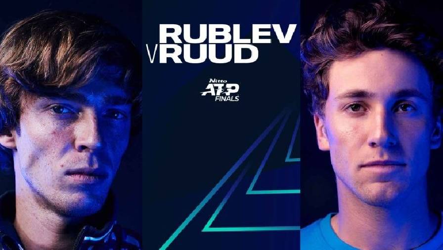 Trực tiếp tennis ATP Finals 2021 - Rublev vs Ruud, 20h00 ngày 19/11